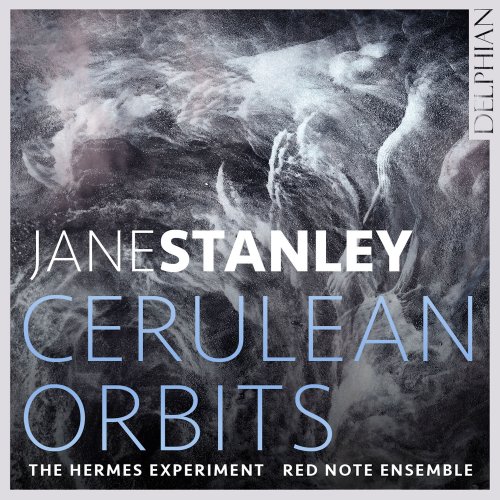 The Hermes Experiment, Red Note Ensemble - Jane Stanley: Cerulean Orbits (2024) [Hi-Res]