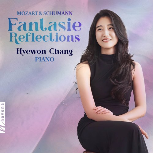 Hyewon Chang - Fantasie Reflections (2024) [Hi-Res]