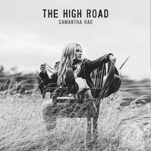 Samantha Rae - The High Road (2024) [Hi-Res]