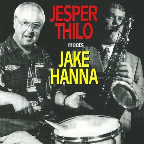 Jesper Thilo - Meets Jake Hanna (2013)