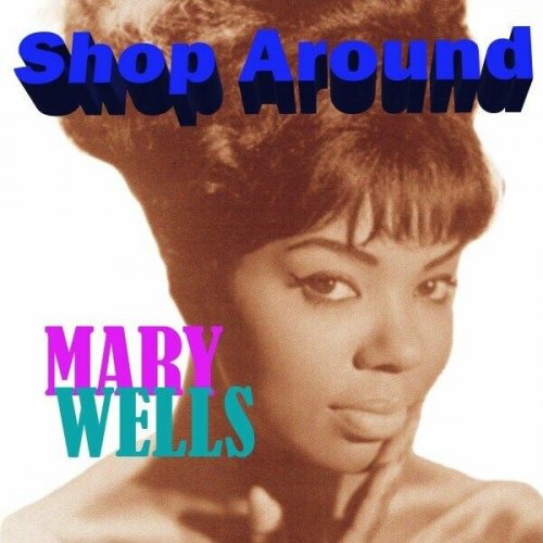 Mary Wells - Shop Around (2024)