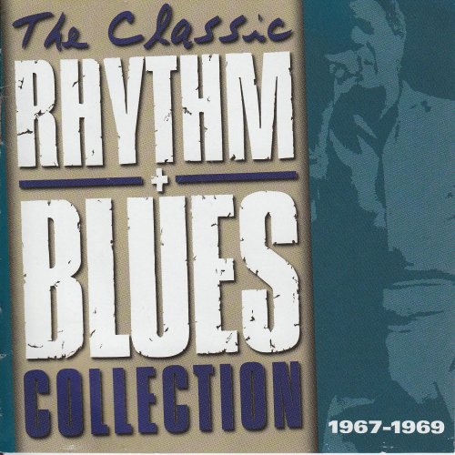 VA - The Classic Rhythm & Blues Collection 1967-1969 (2000)