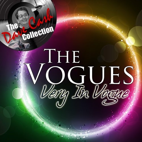 The Vogues - Very In Vogue - [The Dave Cash Collection] (2011)