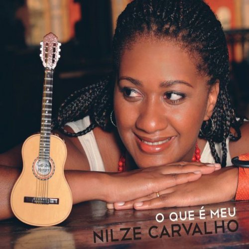 Nilze Carvalho - O que é Meu (2006)
