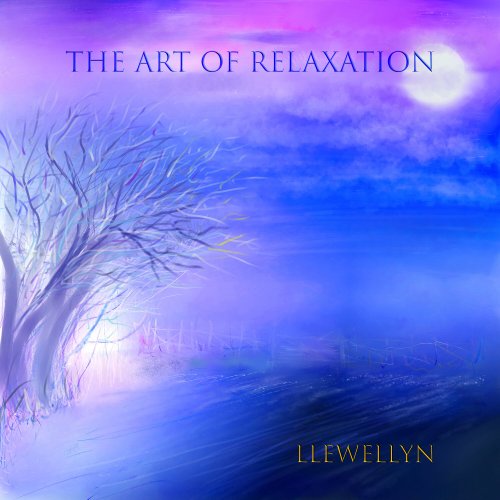Llewellyn - The Art of Relaxation (2024) [Hi-Res]