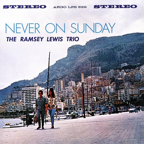 The Ramsey Lewis Trio - Never on Sunday (1961) LP