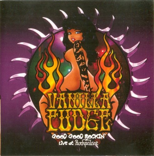Vanilla Fudge - Good Good Rockin' (Live At Rockpalast) (2007) Lossless