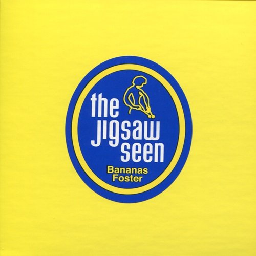 The Jigsaw Seen - Bananas Foster (2010)
