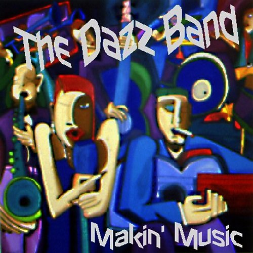 The Dazz Band - Makin' Music (2004)