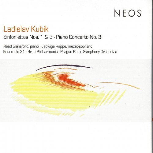 Read Gainsford, Ensemble 21, Brno Philharmonic, Prague Radio Symphony Orchestra - Kubik: Sinfoniettas Nos. 1 & 3 & Piano Concerto No. 3 (2011)