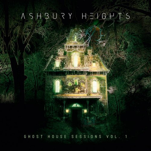 Ashbury Heights - Ghost House Sessions, Vol. 1 (2024)