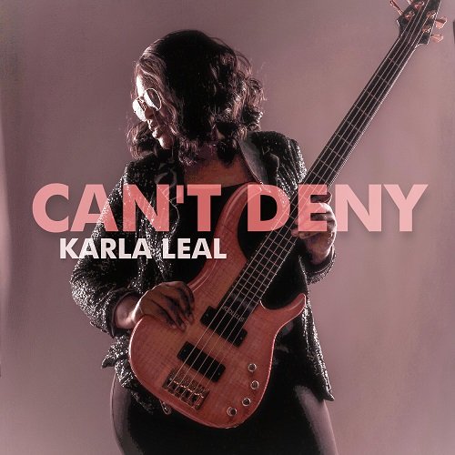 Karla Leal - Can't Deny (2024) [Hi-Res]