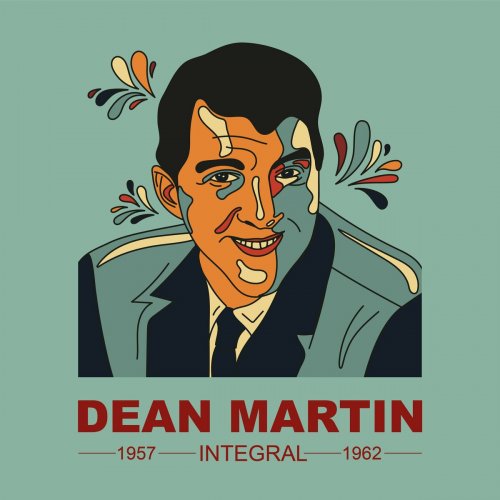 Dean Martin - INTEGRAL DEAN MARTIN 1957- 1962 (2024)