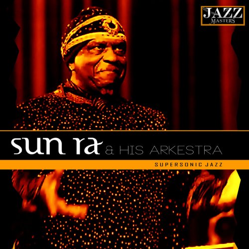 Sun Ra - Super-Sonic Jazz (1957/2012)