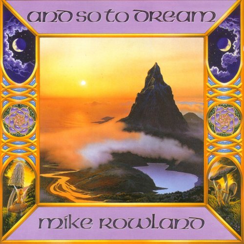 Mike Rowland - And So To Dream (1993)