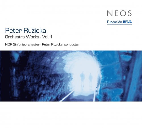 NDR Sinfonieorchestre, Peter Ruzicka - Peter Ruzicka: Orchestra Works, Vol. 1 (2011)