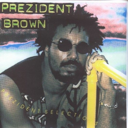 Prezident Brown - Prezident Selection (1996)