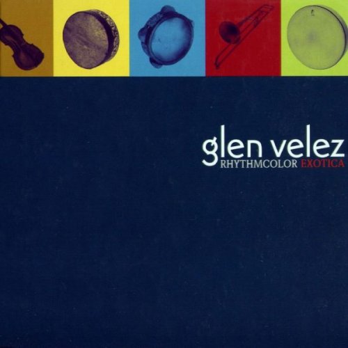 Glen Velez - Rhythmcolor Exotica (1997)