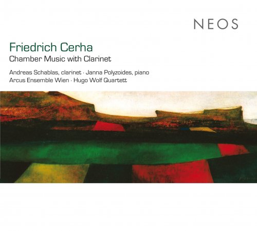 Andreas Schablas, Janna Polyzoides, Arcus Ensemble Wien, Hugo Wolf Quartett - Friedrich Cerha: Chamber Music with Clarinet (2011)