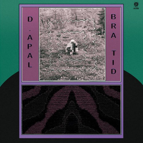 D. Apal - Bra Tid (2024)