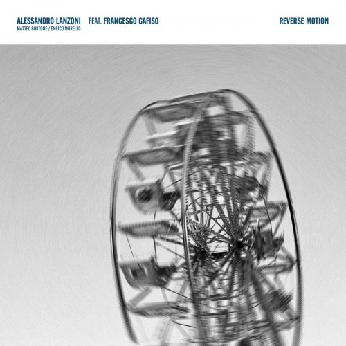 Alessandro Lanzoni, Francesco Cafiso, Matteo Bortone, Enrico Morello - Reverse Motion (2024) [Hi-Res]