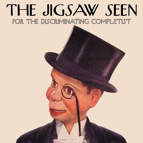 The Jigsaw Seen - The Jigsaw Seen for the Discriminating Completist (2013)