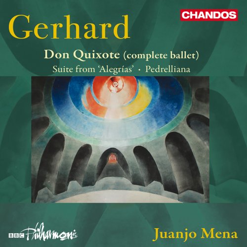 BBC Philharmonic & Juanjo Mena - Gerhard: Don Quixote (complete ballet); Suite from Alegrías; Pedrelliana (2024) [Hi-Res]