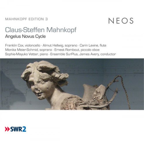 Ensemble SurPlus, James Avery - Mahnkopf: Angelus Novus Cycle (2013)