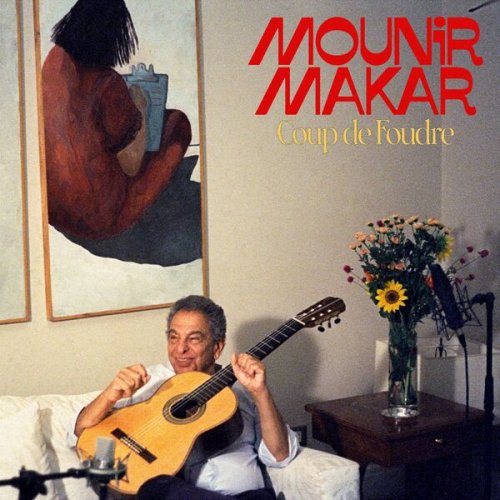 Mounir Makar - Coup De Foudre (2024)