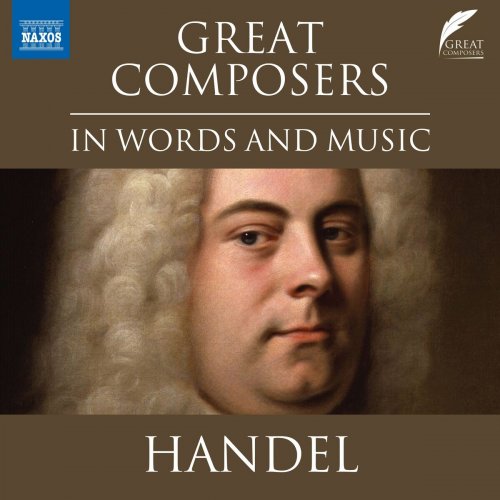 Nicholas Boulton - Great Composers in Words & Music: George Frideric Handel (2024)