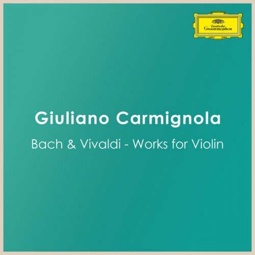 Giuliano Carmignola - Bach & Vivaldi: Works for Violin (2024)