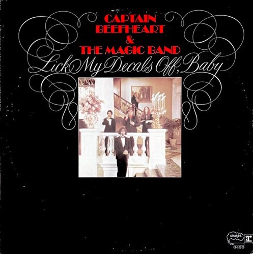 Captain Beefheart & The Magic Band - Lick My Decals Off, Baby (1970) LP