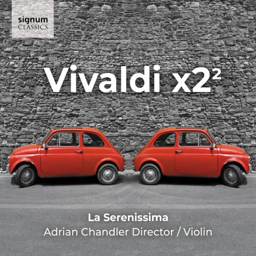 La Serenissima, Adrian Chandler - Vivaldi X2² (2024) [Hi-Res]