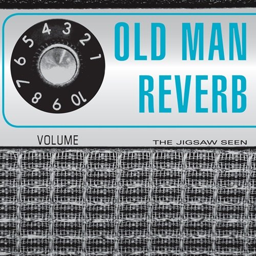 The Jigsaw Seen - Old Man Reverb (2014)