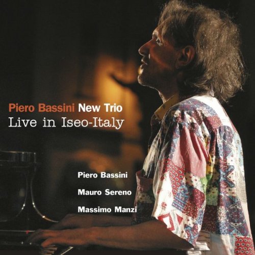 Piero Bassini New Trio - Live in Iseo-Italy (2005)