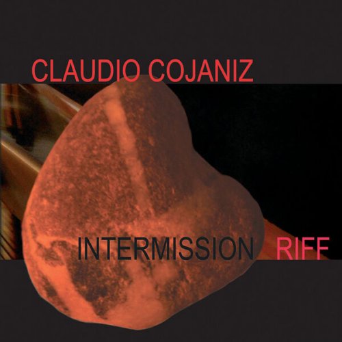 Claudio Cojaniz - Intermission Riff (2008)