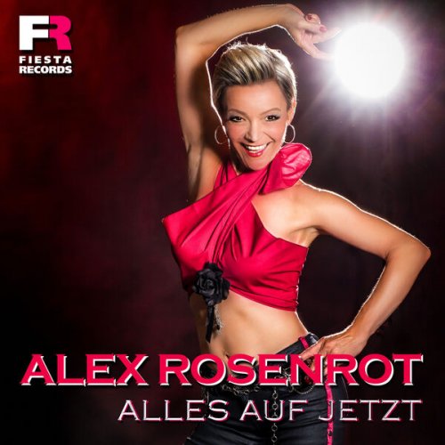 Alex Rosenrot - Alles auf jetzt (2019)