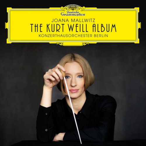 Joana Mallwitz, Katharine Mehrling, Konzerthausorchester Berlin - The Kurt Weill Album (2024) [Hi-Res]