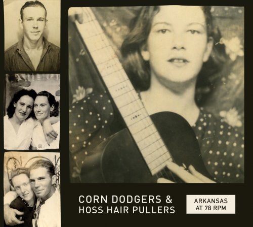 VA - Arkansas at 78 RPM: Corn Dodgers and Hoss Hair Pullers (2014)