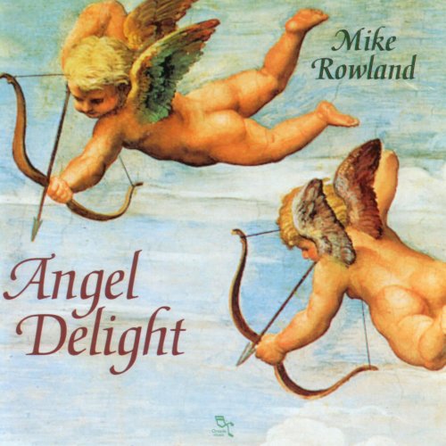 Mike Rowland - Angel Delight (1997)