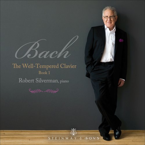 Robert Silverman - J.S. Bach: The Well-Tempered Clavier, Book 1, BWV 846-869 (2024) [Hi-Res]