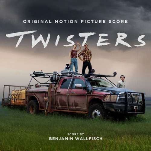 Benjamin Wallfisch - Twisters (Original Motion Picture Score) (2024) [Hi-Res]