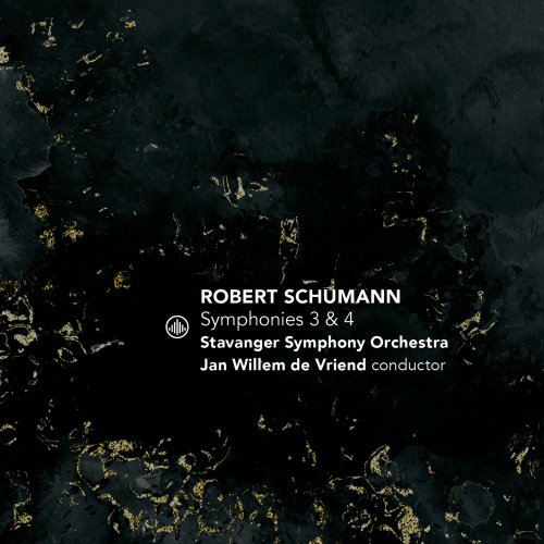 Stavanger Symphony Orchestra, Jan Willem de Vriend - Schumann: Symphonies 3 & 4 (2024) [Hi-Res]
