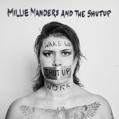 Millie Manders and The Shutup - Wake Up, Shut Up, Work (2024) [Hi-Res]