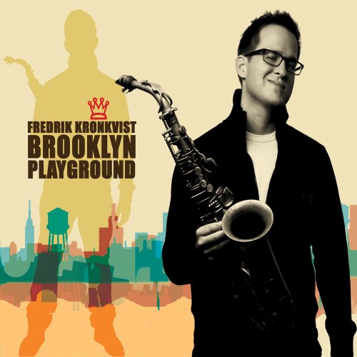 Fredrik Kronkvist - Brooklyn Playground (2013)