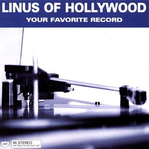 Linus of Hollywood - Your Favorite Record (1999)