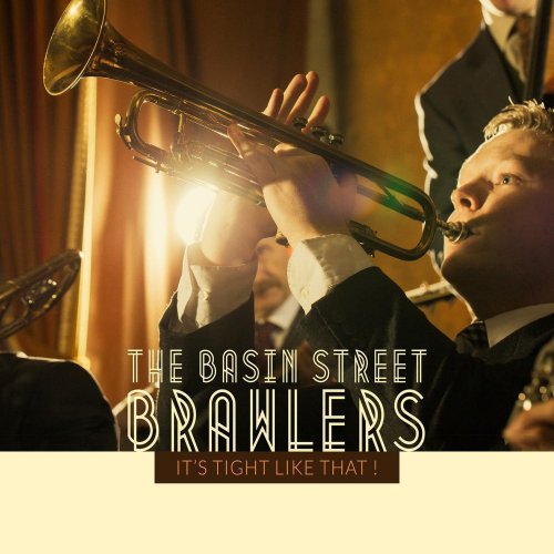 The Basin Street Brawlers - It's Tight Like That! (2014)