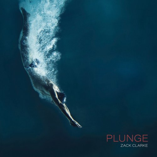 Zack Clarke - Plunge (2024)