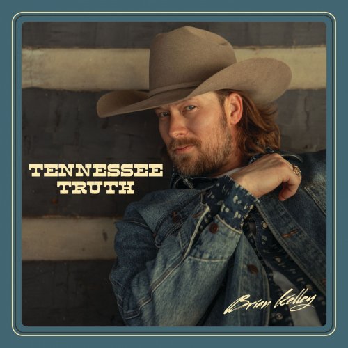 Brian Kelley - Tennessee Truth (Deluxe) (2024) [Hi-Res] [Dolby Atmos]