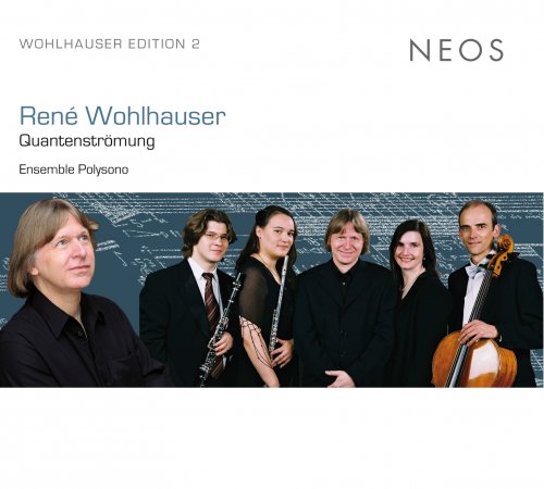 Ensemble Polysono - Wohlhauser: Quantenströmung (2014)